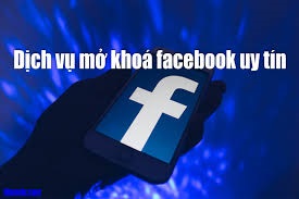 Dịch vụ mở khóa Facebook