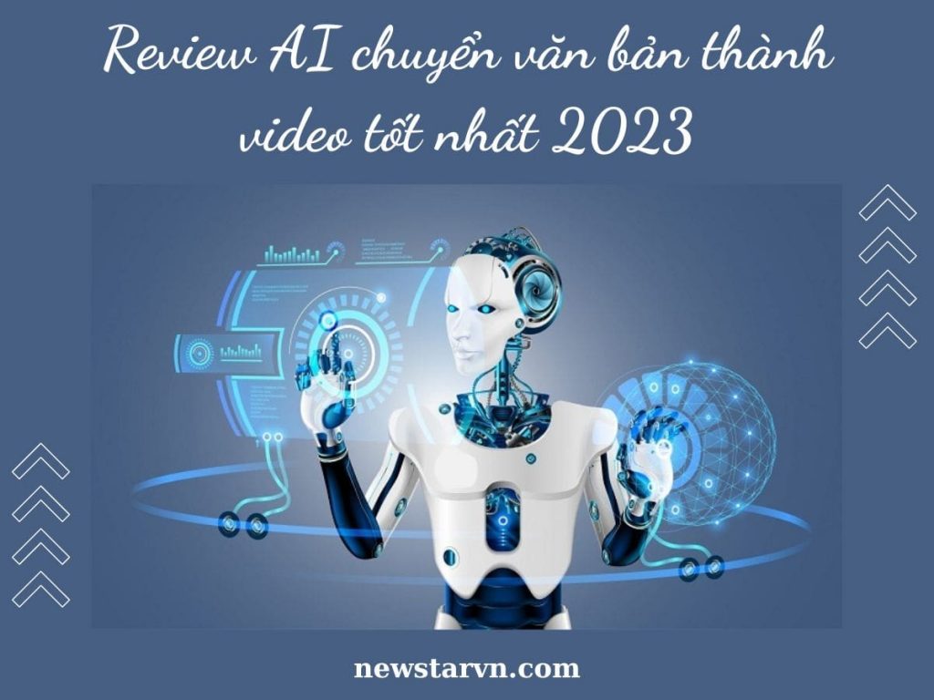 Review AI chuyển văn bản thành video tốt nhất 2023