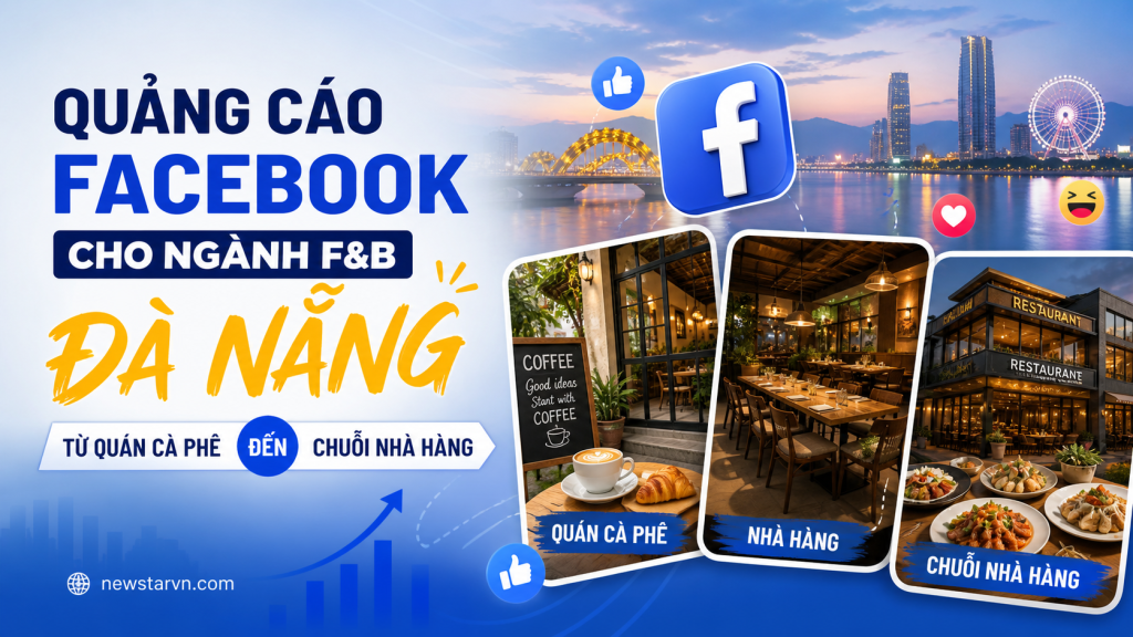 Quảng Cáo Facebook Cho Ngành F&B Đà Nẵng: Từ Quán Cà Phê Đến Chuỗi Nhà Hàng