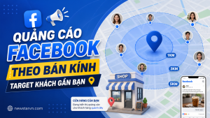 Quảng Cáo Facebook Theo Bán Kính – Target Khách Gần Bạn