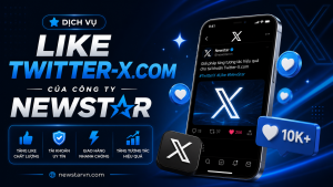 Dịch vụ Like Twitter-X.com của công ty NEWSTAR