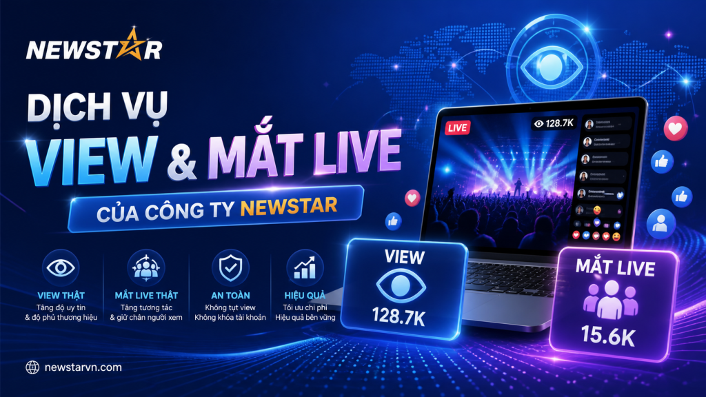 Dịch vụ View & Mắt Live của công ty NEWSTAR