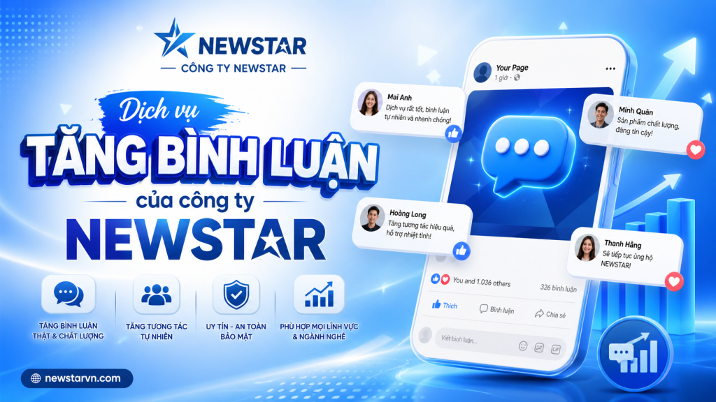 Dịch vụ Tăng Bình Luận của công ty NEWSTAR