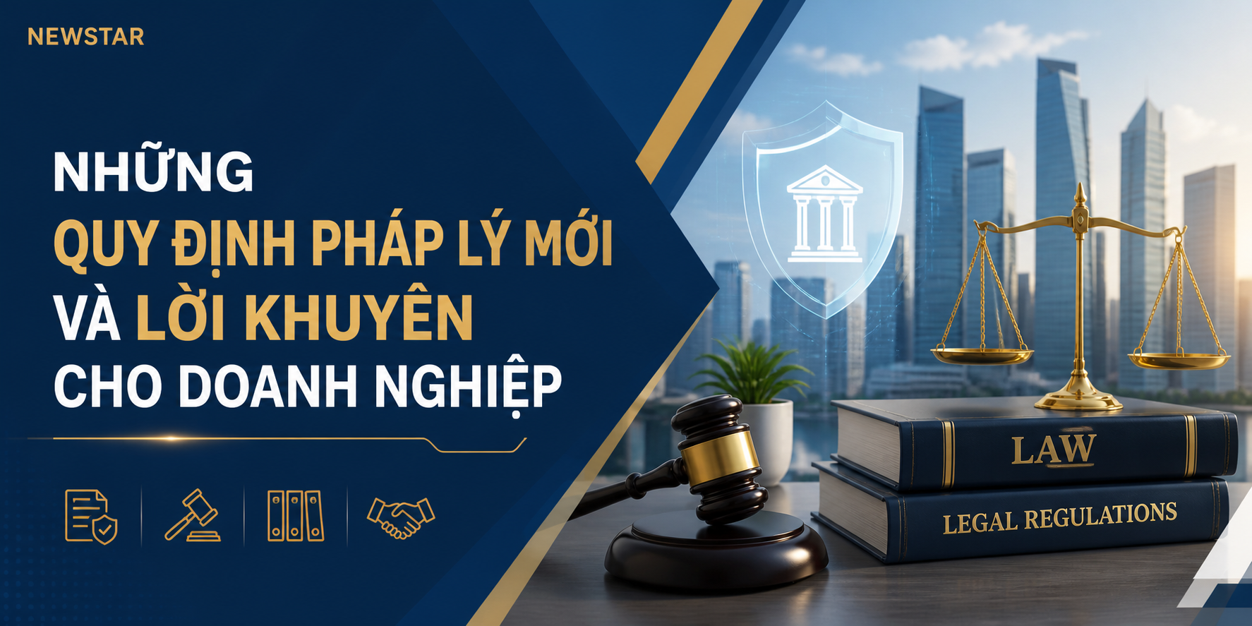 Những Quy Định Pháp Lý Mới Và Lời Khuyên Cho Doanh Nghiệp