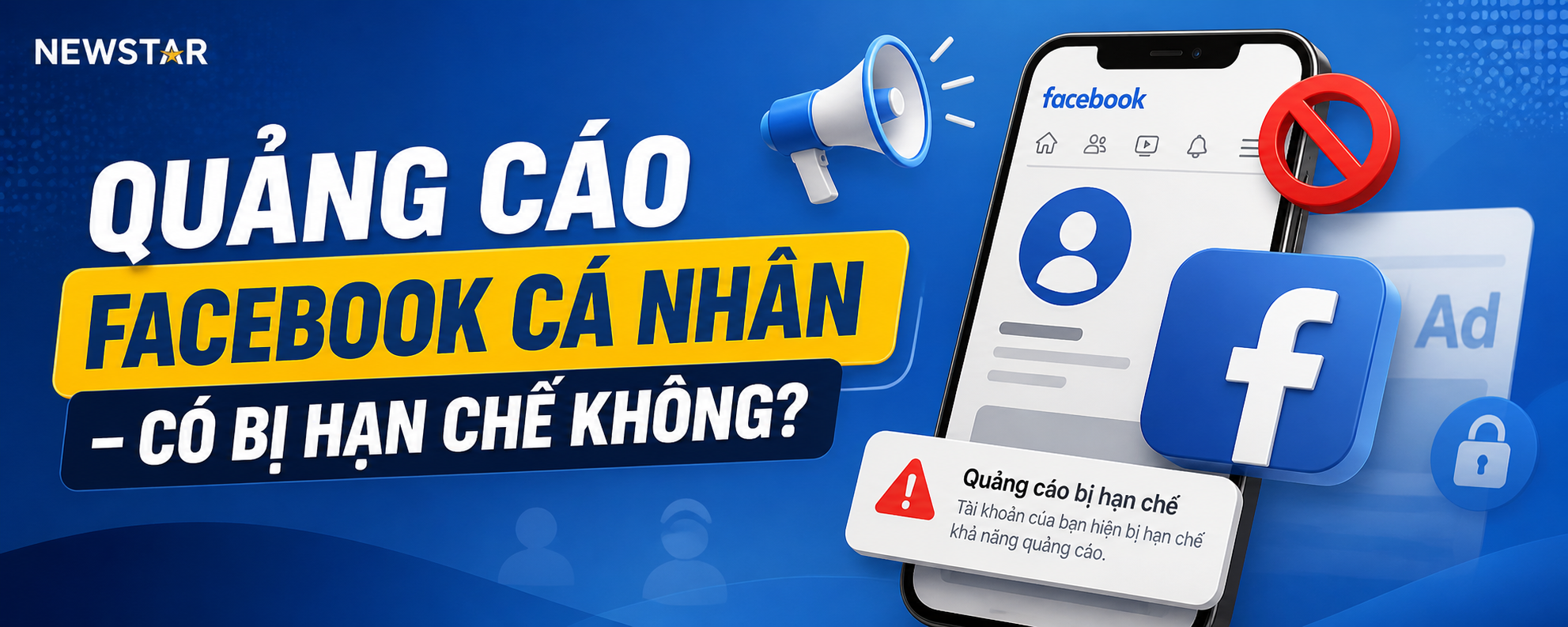Quảng Cáo Facebook Cá Nhân – Có Bị Hạn Chế Không?