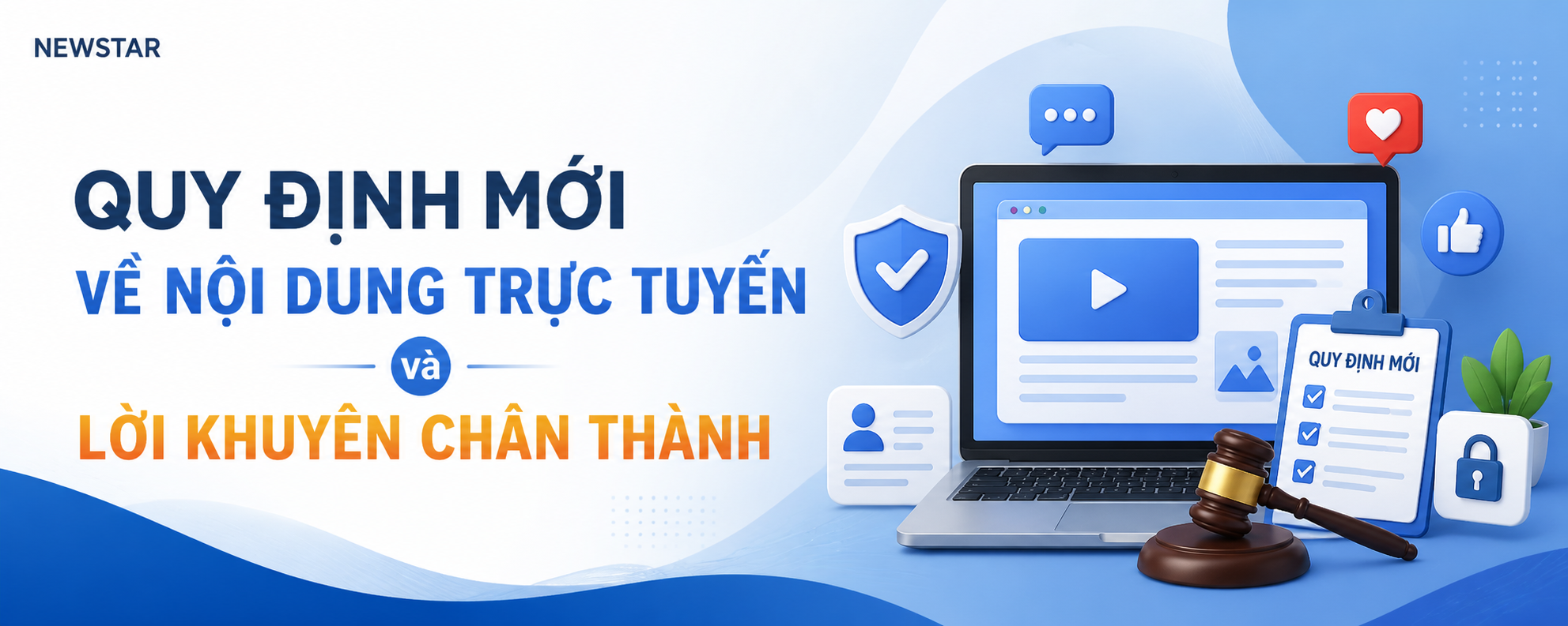 Quy định mới về nội dung trực tuyến và lời khuyên chân thành