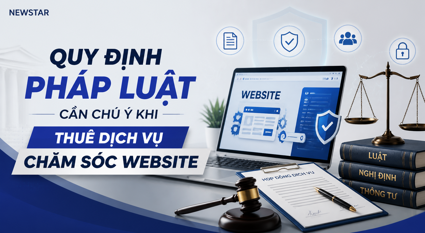 Quy định pháp luật cần chú ý khi thuê dịch vụ chăm sóc website