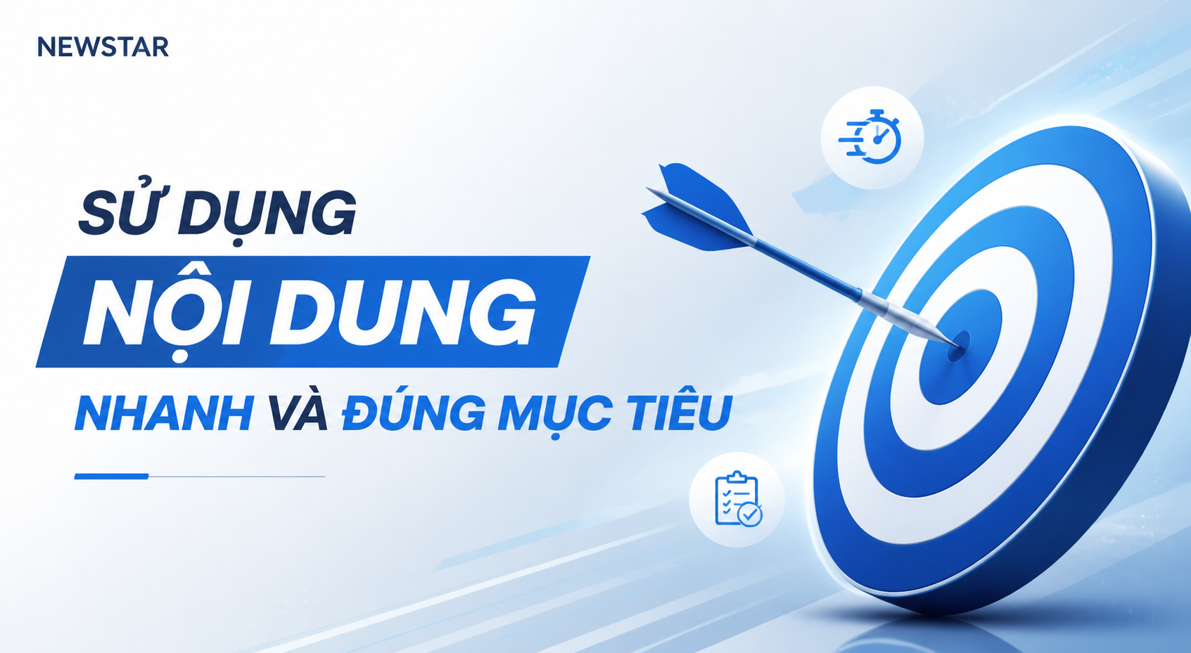 Sử dụng nội dung nhanh và đúng mục tiêu