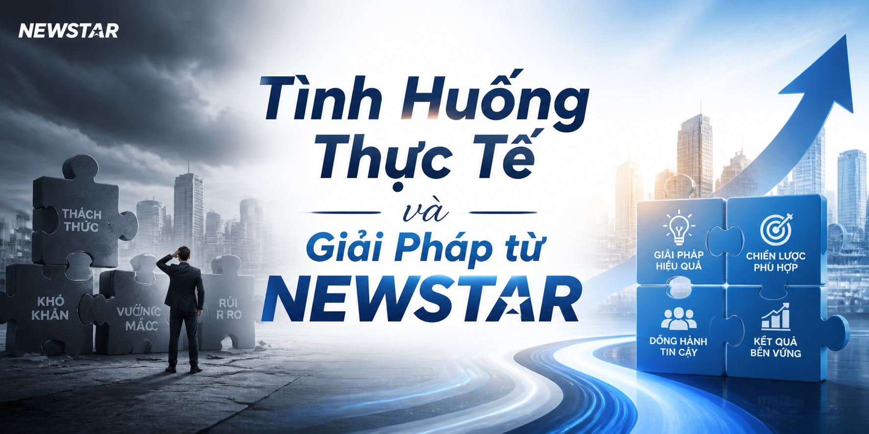 Tình Huống Thực Tế và Giải Pháp từ NEWSTAR
