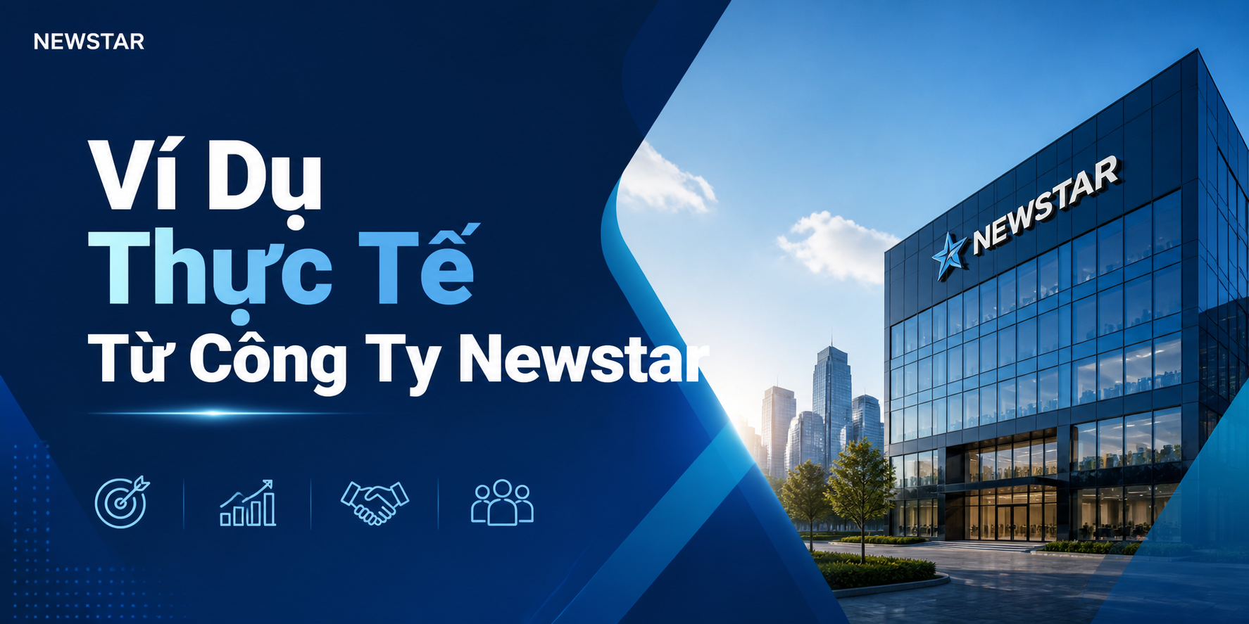 Ví Dụ Thực Tế Từ Công Ty Newstar