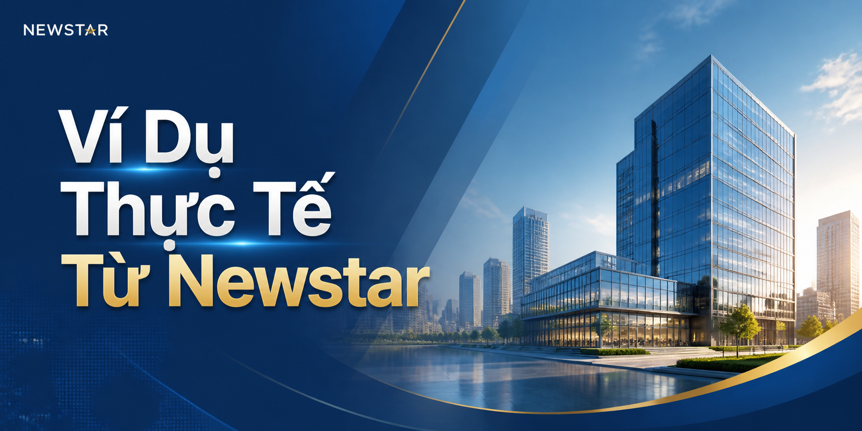 Ví Dụ Thực Tế Từ Newstar