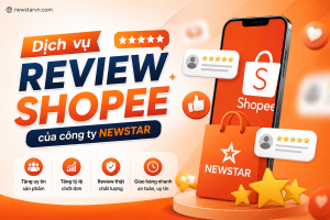 Dịch vụ Review Shopee của công ty NEWSTAR